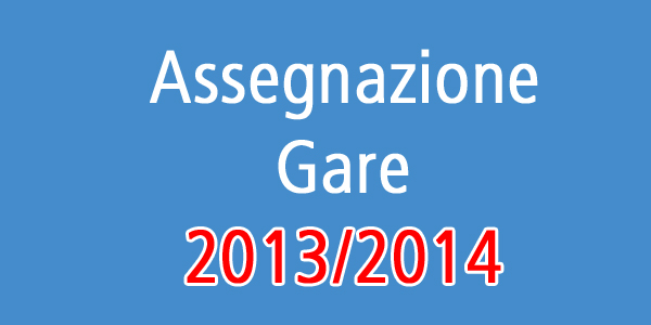 Assegnazione Gare 2013/2014